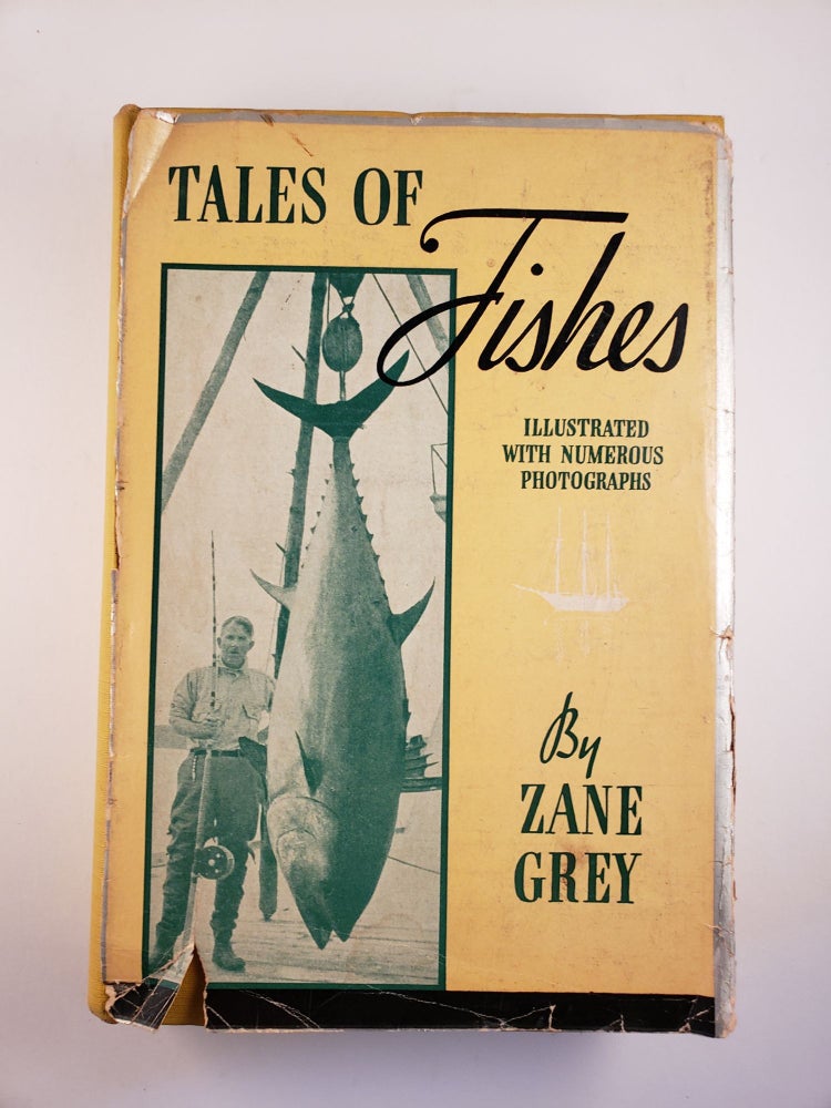 Item #44670 Tales of Fishes. Zane Grey.