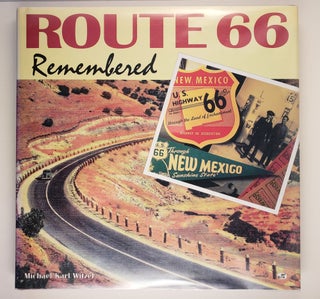 Item #44692 Route 66 Remembered. Michel Karl Witzel