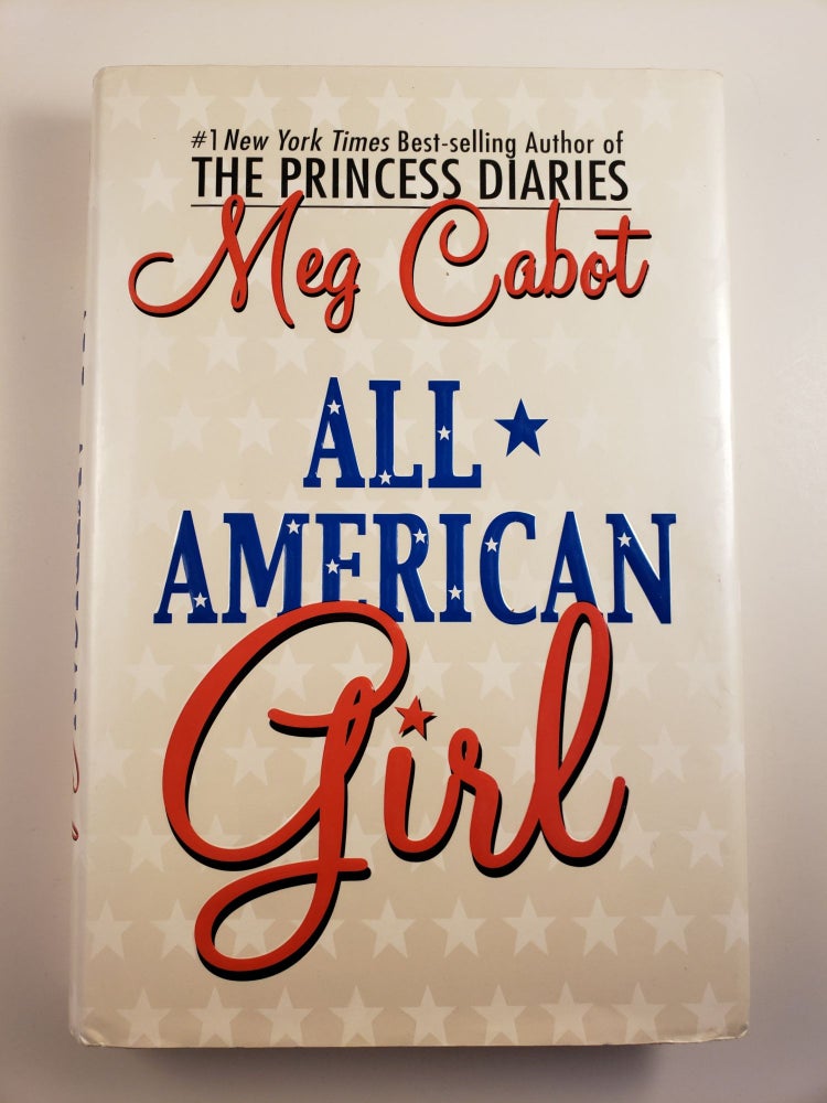 Item #44706 All American Girl. Meg Cabot.