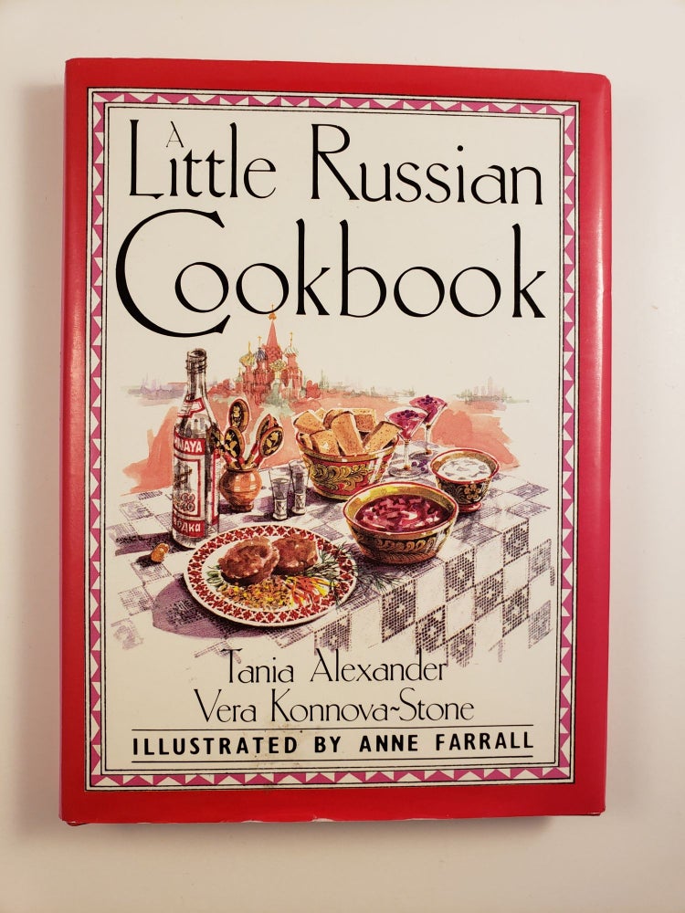 Item #44708 A Little Russian Cookbook. Tania Alexander, Anne Farrall.