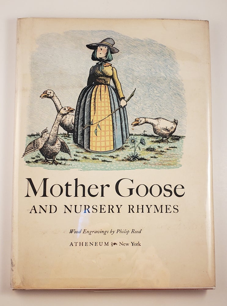 Item #44717 Mother Goose And Nursery Rhymes. Philip Reed, from Wood engravings.