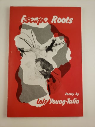 Item #44726 Escape Roots. Lois Young-Tulin