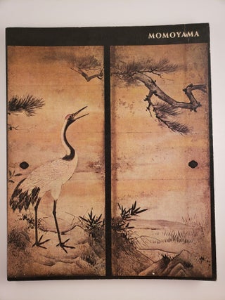 Item #44735 Momoyama: Japanese Art in the Age of Grandeur. Metropolitan Museum of Art
