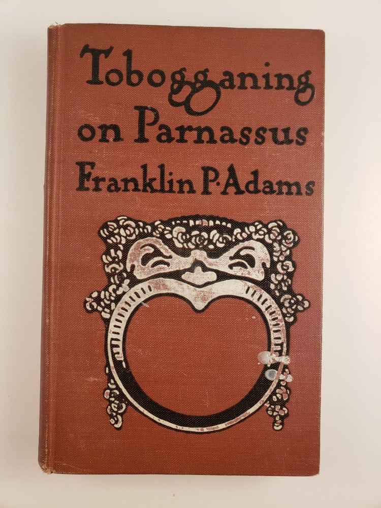 Item #44742 Tobogganing on Parnassus. Franklin P. Adams.