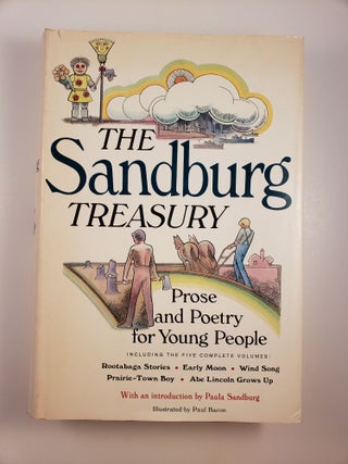 Item #44796 The Sandburg Treasury: Prose and Poetry for Young People. Carl Sandburg, Paula Sandburg