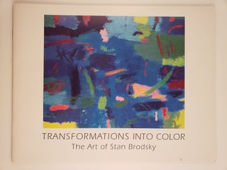 Item #44822 Transformations Into Color The Art of Stan Brodsky. New York: The Heckscher Museum...