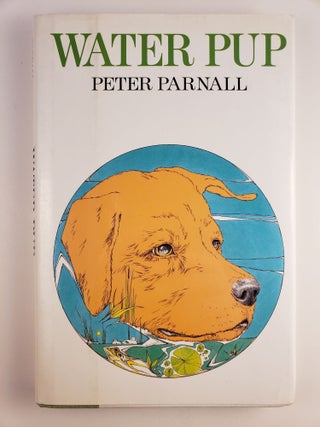 Item #44843 Water Pup. Peter written Parnall, illustrated by