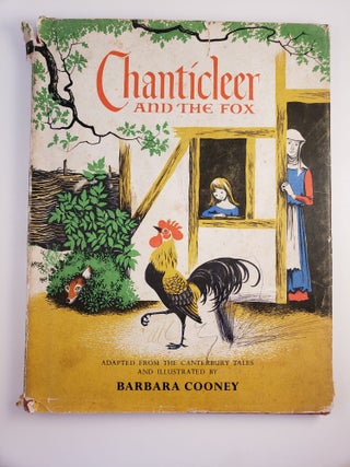Item #44871 Chanticleer And The Fox. Geoffrey Chaucer, Barbara Cooney