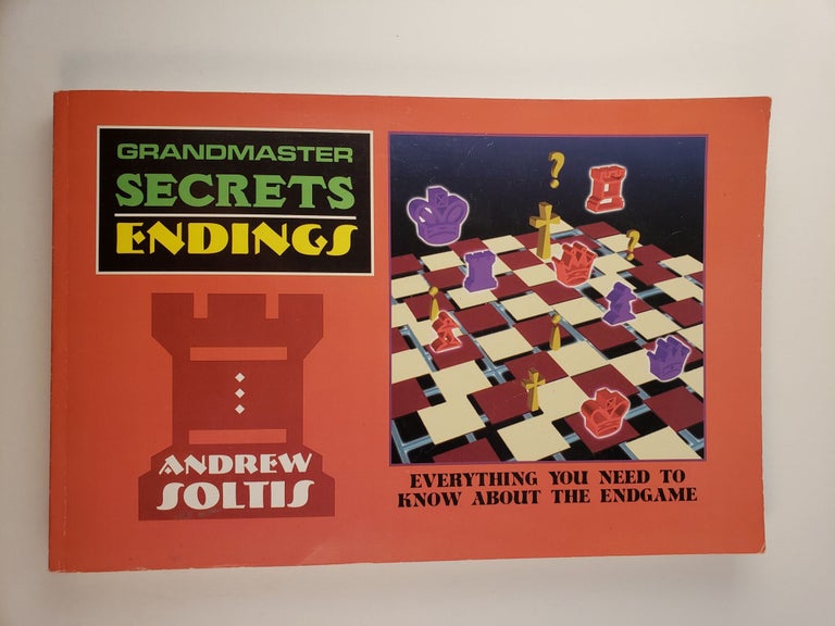 Item #45000 Grandmaster Secrets Endings. Andrew with Soltis, Rob Long.