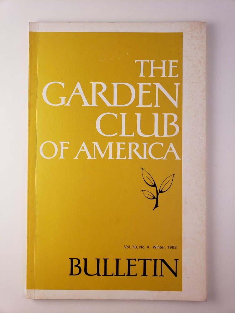 Item #45018 Garden Club of America Bulletin Vol. 70., No. 4, Winter 1982. Garden Club of America.