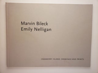 Item #45028 Marvin Bileck and Emily Nelligan Cranberry Island: Drawings and Prints. Marvin...