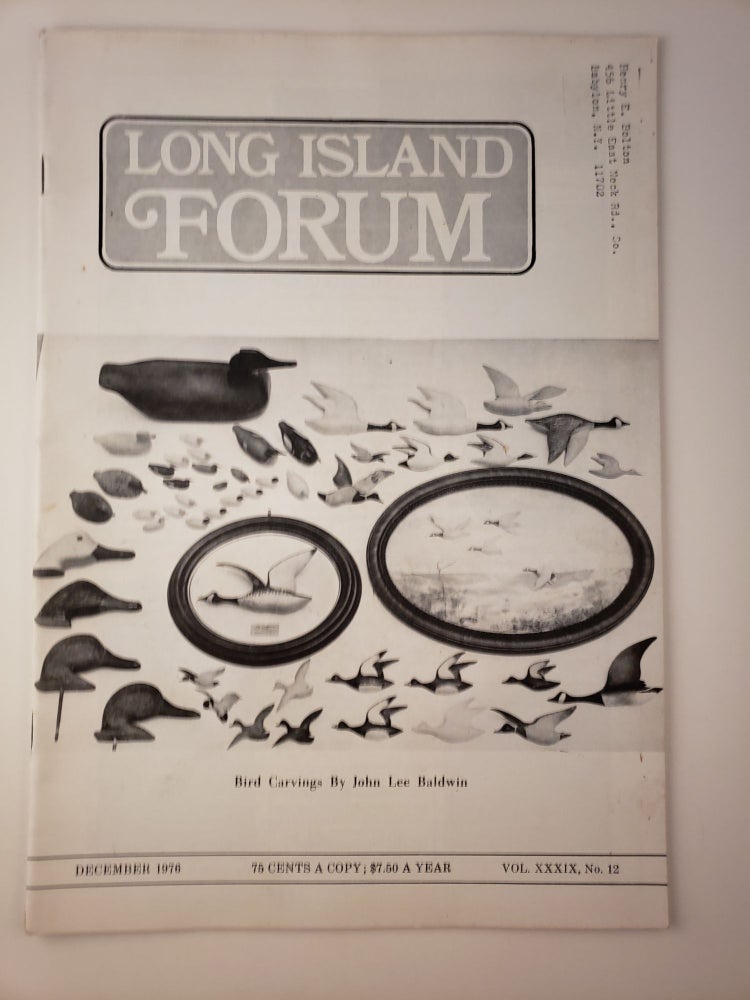 Item #45046 Long Island Forum Vol. XXXIX No. 12 December 1976. Carl A. Starace.