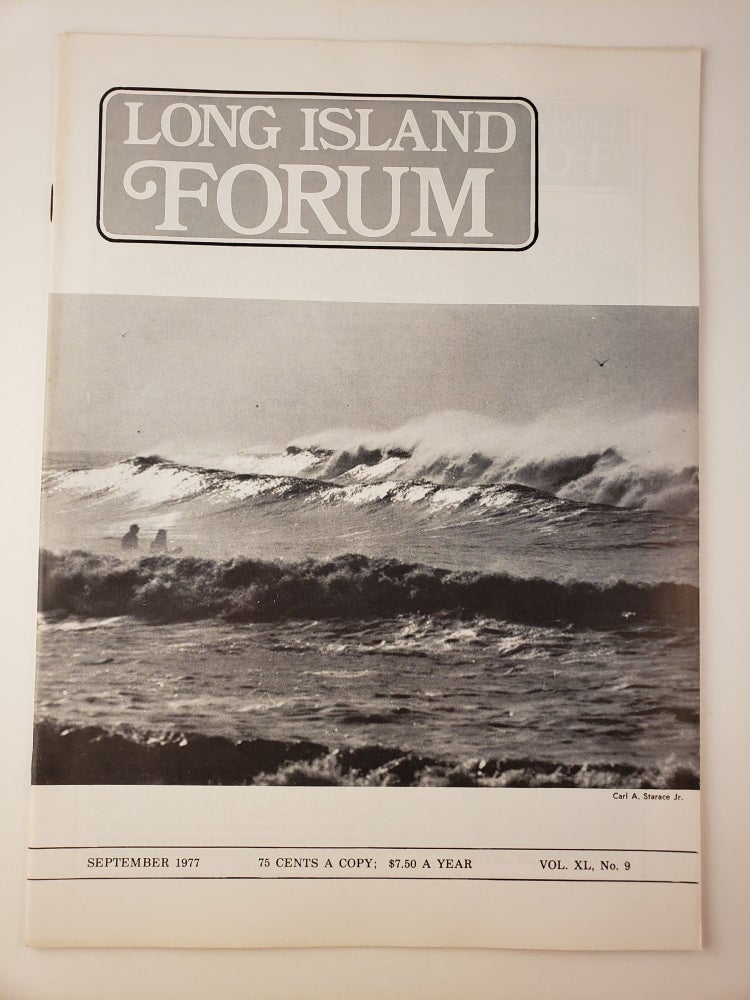 Item #45055 Long Island Forum Vol. XL No. 9 September, 1977. Carl A. Starace.