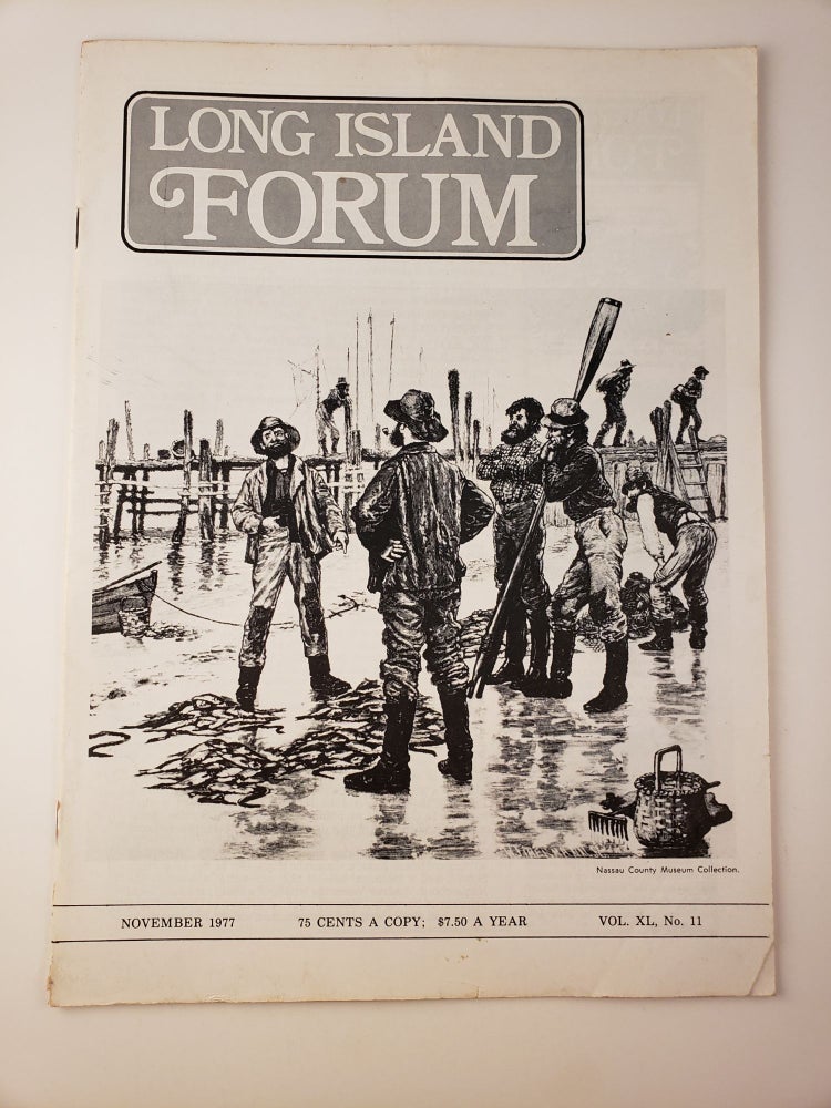 Item #45057 Long Island Forum Vol. XL No. 11 November, 1977. Carl A. Starace.