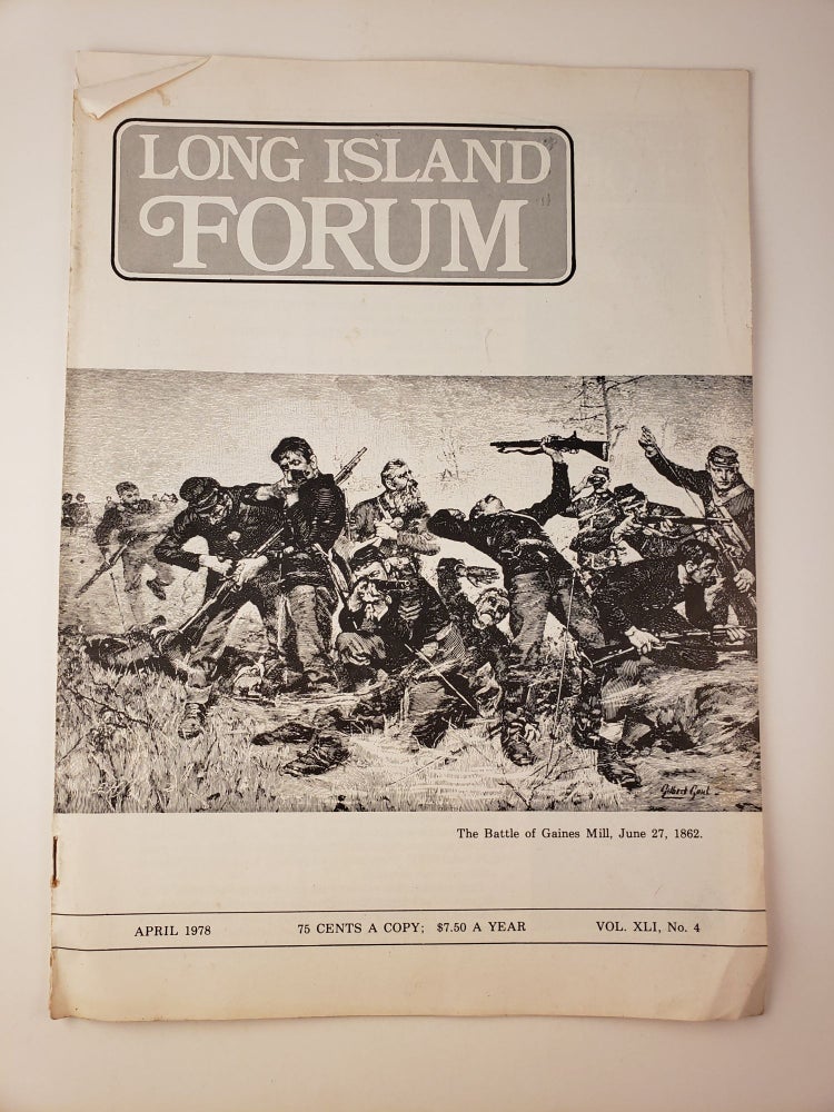 Item #45062 Long Island Forum Vol. XLI No. 4 April, 1978. Carl A. Starace.