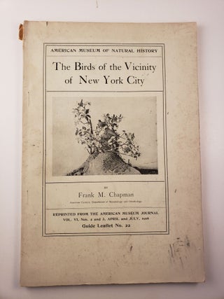 Item #45078 The Birds of the Vicinity of New York City A Guide to the Local Collection in the...