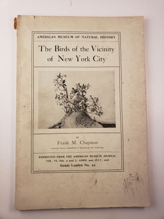 Item #45078 The Birds of the Vicinity of New York City A Guide to the Local Collection in the...