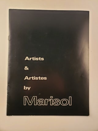 Item #45086 Artists and Artistes by Marisol. Thurstday March 12 thru April 4 NY: Sidney Janis...