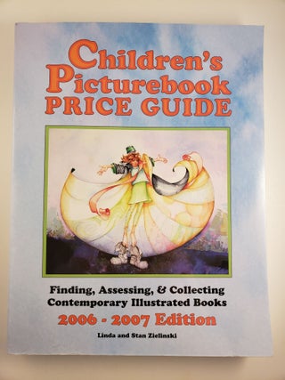 Item #45162 Children’s Picturebook Price Guide Finding, Assessing, and Collecting Contemporary...