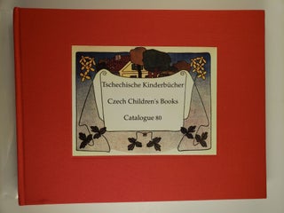 Item #45163 Tschechische Kinderbucher Czech Children’s Books II Catalogue 80. Regina Beran,...