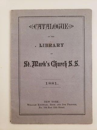 Item #45181 Catalogue of the Library of St. Mark’s Church S.S. n/a