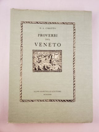 Item #45244 Proverbi Del Veneto. G. A. Cibotto