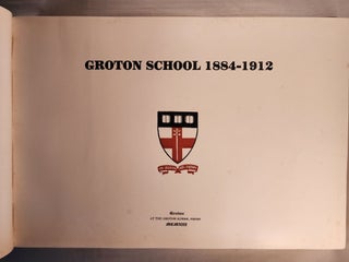 Groton School 1884-1912