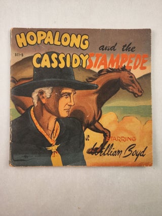 Item #45285 Hopalong Cassidy and the Stampede. Samuel Lowe