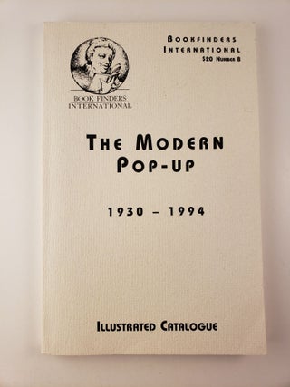 Item #45317 The Modern Pop-Up 1930-1994 Illustrated Catalogue Number 8. Book Finders International