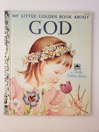 Item #45350 My Little Golden Book About God. Jane Werner and Watson, Eloise Wilkin
