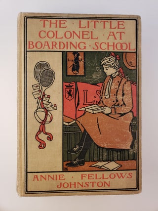 Item #45360 The Little Colonel at Boarding-School. Annie Fellows and Johnston, Etheldred B. Barry