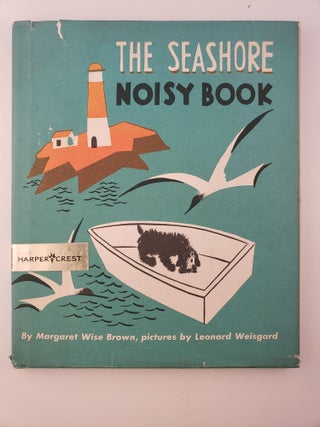 Item #45363 The Seashore Noisy Book. Margaret Wise and Brown, Leonard Weisgard