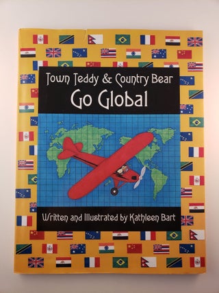 Item #45371 Town Teddy & Country Bear Go Global. Kathleen Bart
