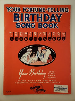 Item #45430 Your Fortune-Telling Birthday Song-Book. Irving Caesar, Gerald Marks, Fortune, ABBE