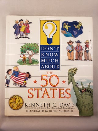 Item #45471 Don’t Know Much About The 50 States. Kenneth C. and Davis, Renee Andriani