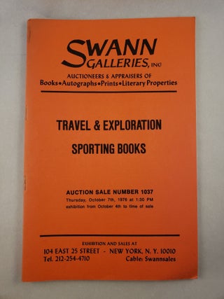 Item #45477 Travel & Exploration Sporting Books Auction Sale Number 1037, Thursday, October 7th,...