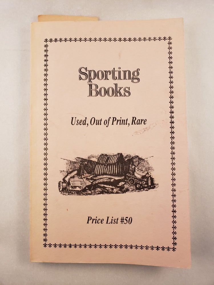 Item #45496 Sporting Books Used, Out of Print, Rare Price List #50. Gary L. Estabrook.