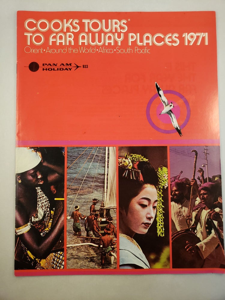 Item #45512 Cooks Tours To Far Away Places 1971 Orient, Around the World, Africa, South Pacific Pan Am Holiday. Pan American World Airways.