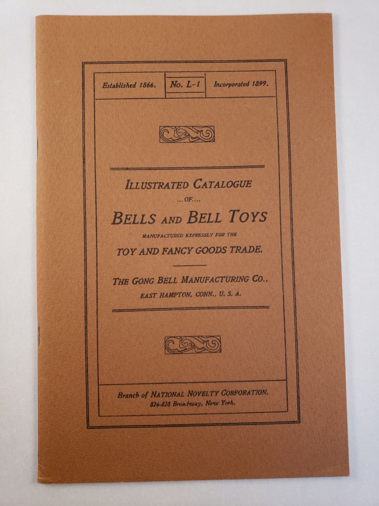 Item #45528 Illustrated Catalogue of Bells and Bell Toys Manufactured Expressly For The Toy and Fancy Goods Trade Number L-1. n/a.