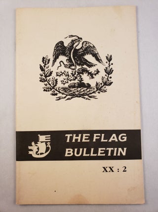 Item #45550 The Flag Bulletin Volume XX, No. 2, March-April 1981. Dr. Whitney Smith
