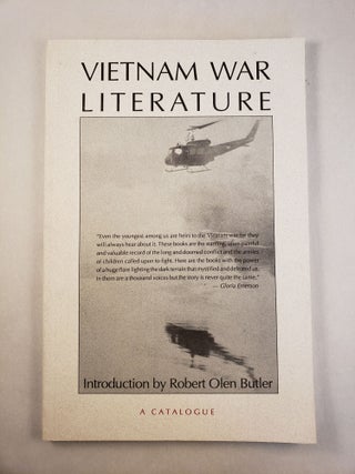Item #45566 Vietnam War Literature A Catalog. Ken and Lopez, Robert Olen Butler