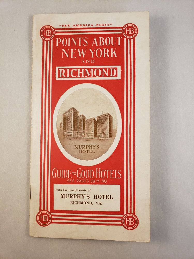 Item #45586 Points About New York and Richmond Guide to Good Hotels. Hotel Booklet Company.