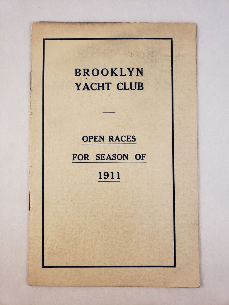 Item #45592 Brooklyn Yacht Club Open Races for Season of 1911. n/a.