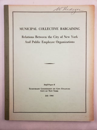 Item #45616 Municipal Collective Bargaining, Relations Between the City of New York And Public...
