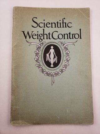 Item #45638 Scientific Weight Control An Improved System For Reducing or Increasing Weight How to...