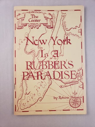 Item #45666 New York is a Rubber’s Paradise A Guide to Cemeteries of Interest in the Five...