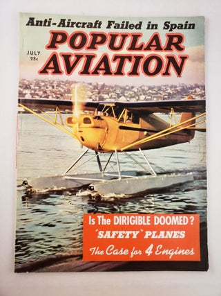 Item #45669 Popular Aviation Volume XXV, Number 1, July, 1939. B. G. Davis