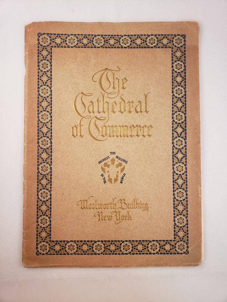 Item #45672 The Cathedral of Commerce The Highest Building in the World. Edwin A. Cochran, S. Parkes Cadman.