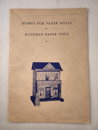 Item #45710 Homes for Paper Dolls and Kindred Paper Toys. Marian B. Howard