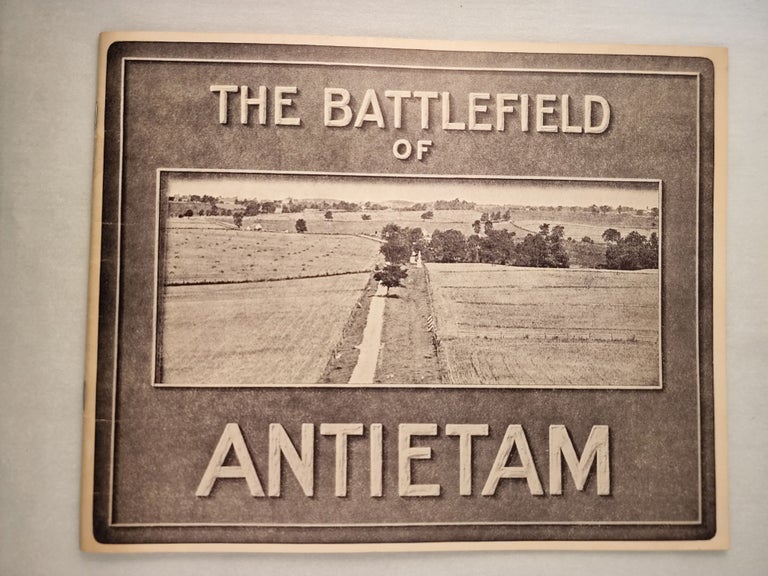 Item #45716 The Story of Antietam From Tablets Erected by The Battlefield Commission. n/a.